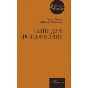 Cantiques incandescents - Grand Format - Librairie de France