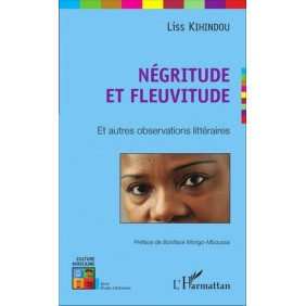 Négritude et fleuvitude - Et autres observations littéraires - Librairie de France