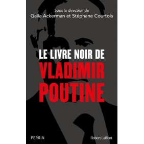 Le livre noir de Vladimir Poutine - Grand Format - Librairie de France