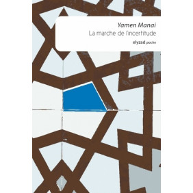 La marche de l'incertitude - Poche - Librairie de France