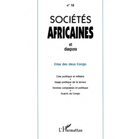 Sociétés Africaines et diaspora 12 . crise des deux congo - Librairie de France