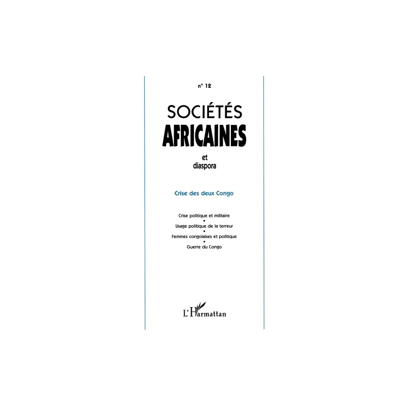 Sociétés Africaines et diaspora 12 . crise des deux congo - Librairie de France