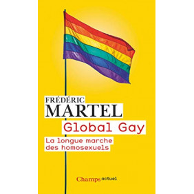 Global Gay - La longue marche des homosexuels - Poche - Librairie de France