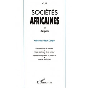 Sociétes Africaines et diaspora 12 . crise des deux congo - Librairie de France