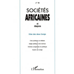 Sociétes Africaines et diaspora 12 . crise des deux congo - Librairie de France