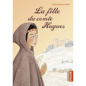 La fille du comte Hugues - Poche - Dès 10 ans