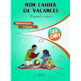 Mon cahier de vacances - Mathématique/Français - CE2 - CM1