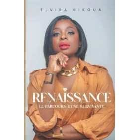 Renaissance, Le Parcours d'une survivante
