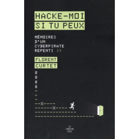 Hacke-moi si tu peux - Mémoires d'un cyberpirate repenti - Grand Format