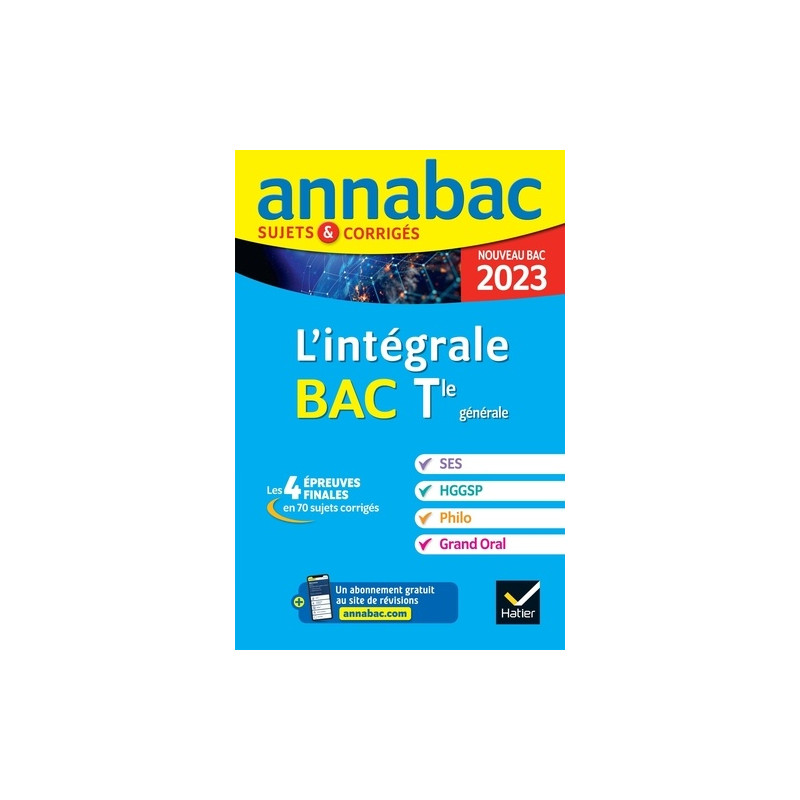 L'intégrale Bac SES - HGGSP - Philo - Grand oral Tle générale - Sujets & corrigés - Grand Format - Librairie de France