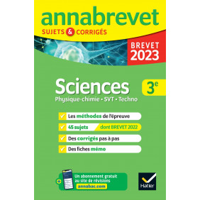 Sciences 3e - Physique-chimie, SVT, Techno - Sujets & corrigés - Edition 2023 - Grand Format