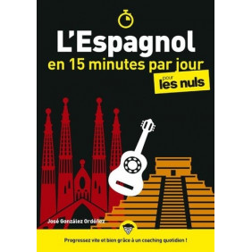 L'espagnol en 15 minutes par jour pour les nuls - Grand Format - Librairie de France