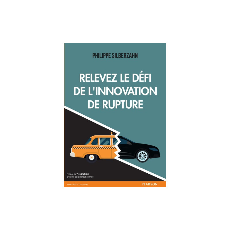 Relevez le défi de l'innovation de rupture - Grand Format - Librairie de France