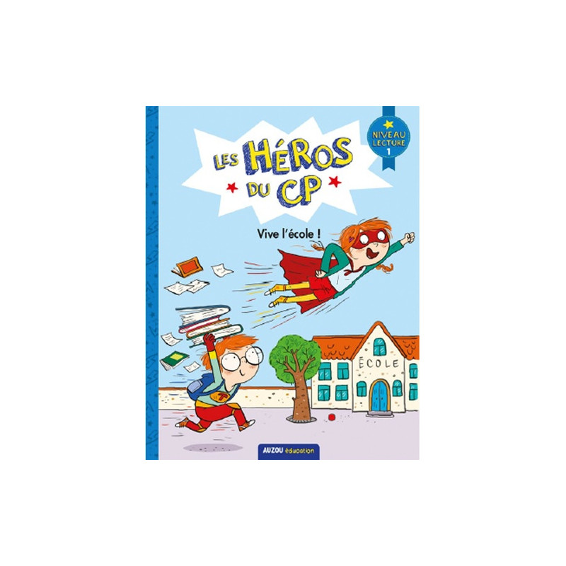 Vive l'école ! - Niveau lecture 1 - Grand Format 6 - 9 ans - Librairie de France