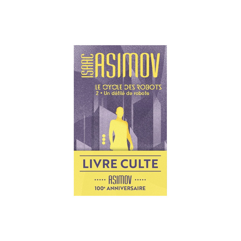 Le cycle des robots Tome 2 - Poche - Librairie de France