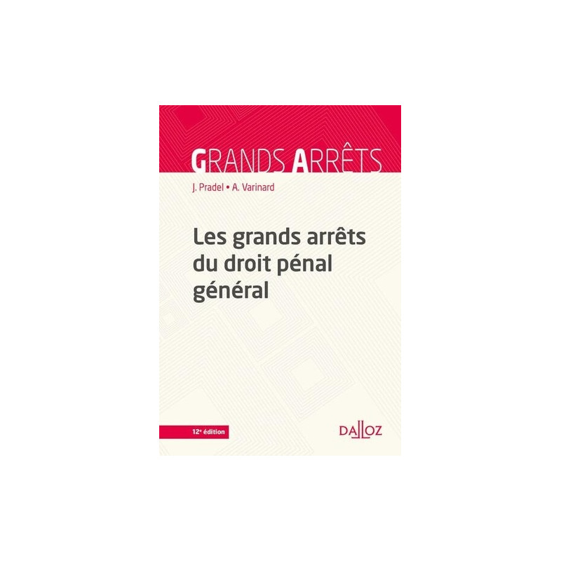 Les grands arrêts du droit pénal général - Grand Format - Librairie de France