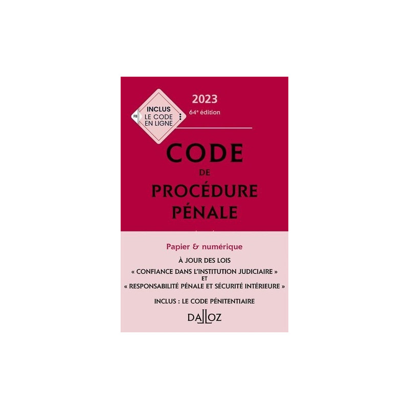 Code de procédure pénale annoté - Inclus le Code pénitentiaire 2023 - Grand Format - Librairie de France