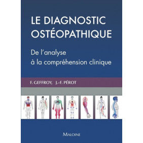 Le diagnostic ostéopathique - De l'analyse à la compréhension clinique - Grand Format - Librairie de France