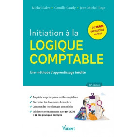 Initiation à la logique comptable - Une méthode d’apprentissage inédite - Grand Format - Librairie de France