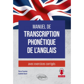 Manuel de transcription phonétique de l'anglais - Avec exercices corrigés - Grand Format - Librairie de France