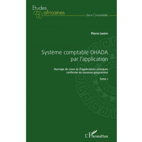 Système comptable OHADA par l'application Tome 2 - Grand Format
