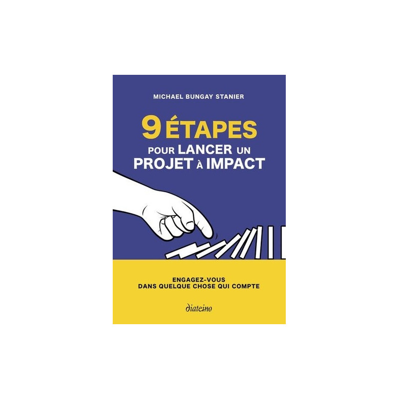 9 étapes pour lancer un projet à impact - Engagez-vous dans quelque chose qui compte - Grand Format - Librairie de France