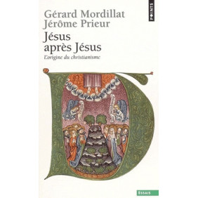 Jésus après Jésus - L'origine du christianisme - Poche - Librairie de France