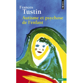 Autisme et psychose de l'enfant - Poche - Librairie de France