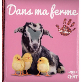 Bébé touche-à-tout - Dans ma ferme - tome 47 - 3-5 ans - Librairie de France