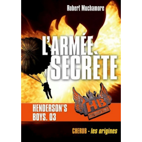 Henderson's Boys - Tome 3 - L'armée secrète - Poche - Librairie de France