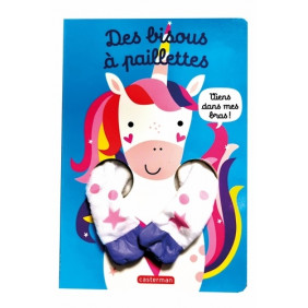 Viens dans mes bras ! - Dès 2 ans - Des bisous à paillettes - Album - Librairie de France