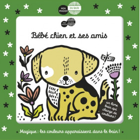Mon imagier du bain - Bébé chien et ses amis - 1-4 ans - Album - Librairie de France