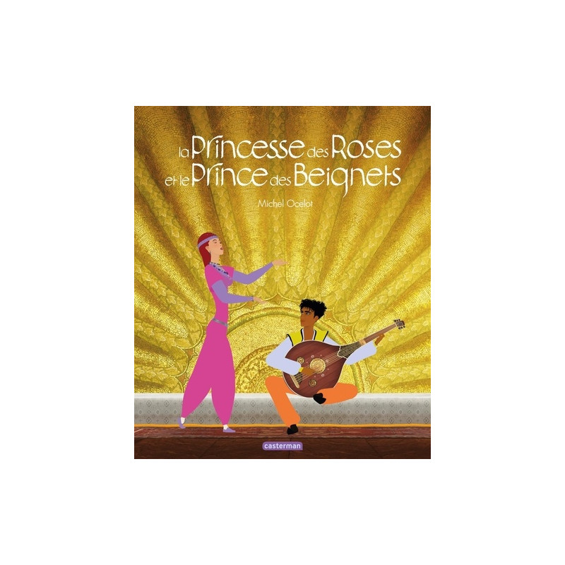 La Princesse des Roses et le Prince des Beignets - 6-8 ans - Album - Librairie de France