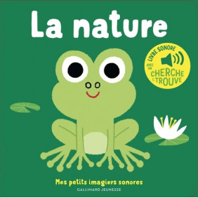 La nature - Avec un cherche & trouve - 1-3 ans -Album - Librairie de France