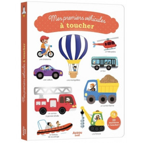 Mes premiers véhicules à toucher - 1-3 ans - Album - Librairie de France