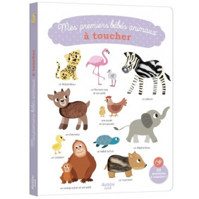 Mes premiers bébés animaux à toucher - Dès 3 ans - Album - Librairie de France