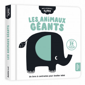 Les animaux géants - Avec près de 20 flaps feutrine - Dès 1 ans - Album - Librairie de France
