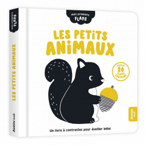 Les petits animaux - Avec près de 20 flaps feutrine - 0-3 ans - Album - Librairie de France