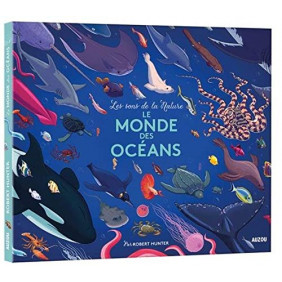 Le monde des océans - 0-5 ans - Album - Librairie de France