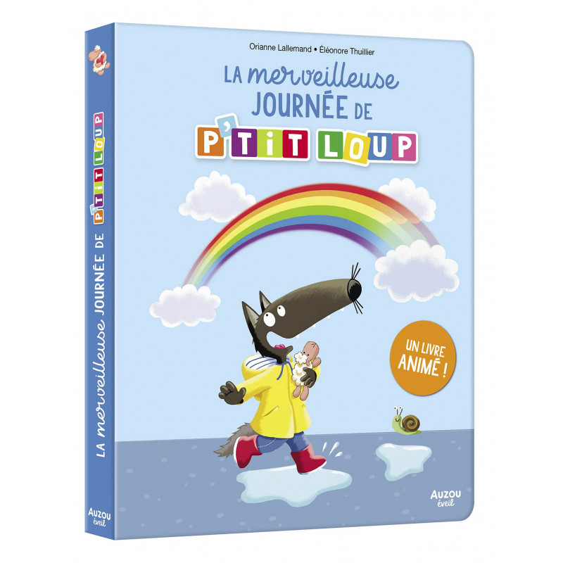 P'tit Loup - La merveilleuse journée de P'tit Loup - 1-3 ans - Album - Librairie de France