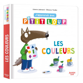 J'apprends avec p'tit loup les couleurs - Album - Librairie de France