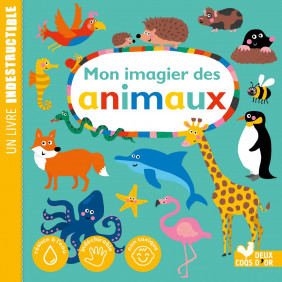 Mon imagier des animaux - 0-2 ans - Album - Librairie de France