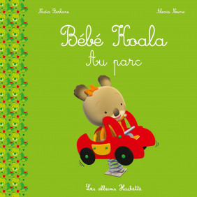 Bébé Koala - Au parc - 1-3 ans - Album - Librairie de France