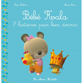 Bébé Koala - 7 histoires pour bien dormir - 0-3 ans - Album - Librairie de France
