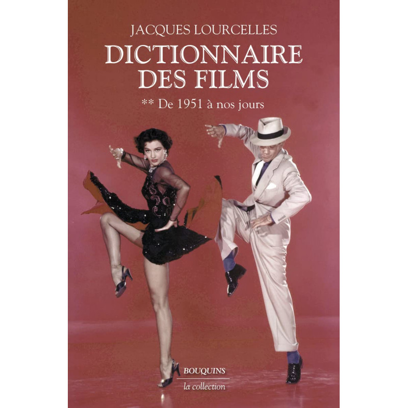 Dictionnaire des films - Tome 2 De 1951 à nos jours - Grand Format - Librairie de France