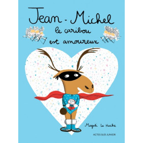 Jean-Michel le caribou est amoureux - Album - Librairie de France