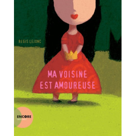 Ma voisine est amoureuse - 3-5 ans - Album - Librairie de France
