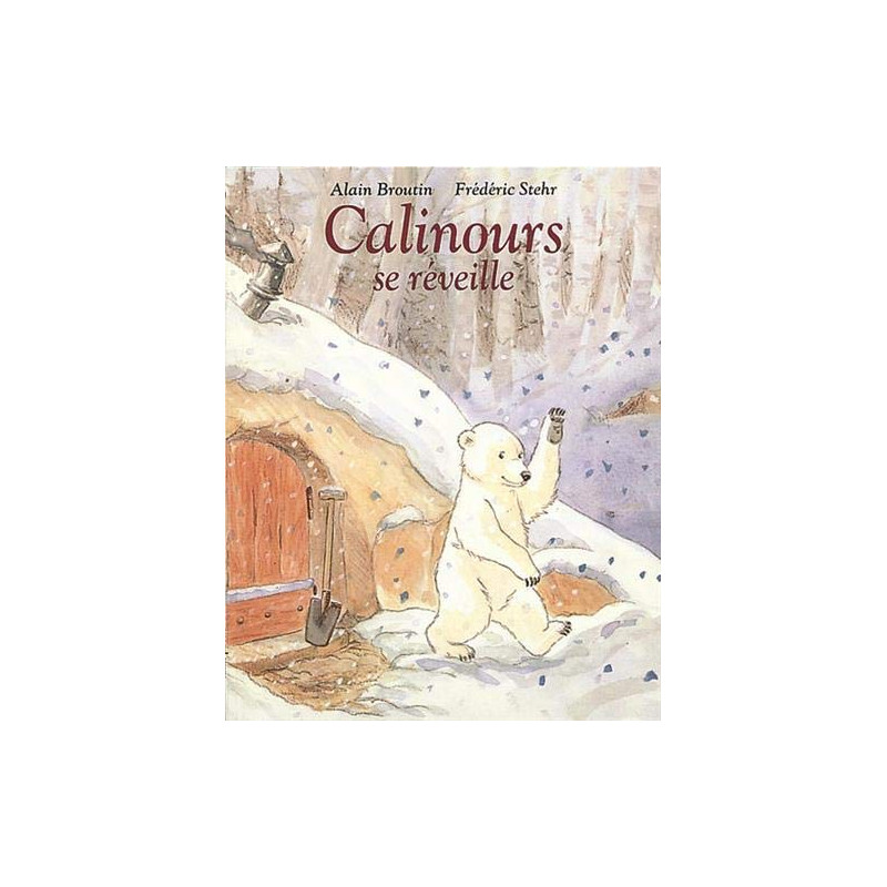 Calinours se réveille - 3-5 ans - Poche - Librairie de France
