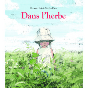 Dans l'herbe - 3-5 ans - Album - Librairie de France