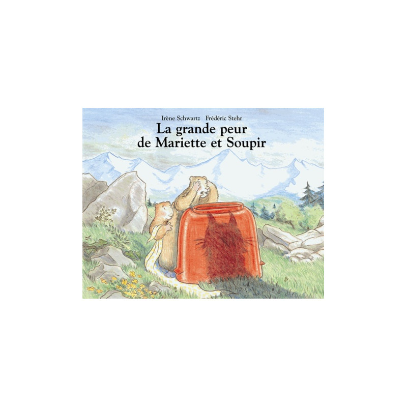 La grande peur de Mariette et Soupir - 3-5 ans - Poche - Librairie de France
